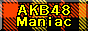 AKB48�EManiac�yAKB48�|�|�܁z